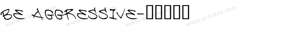 Be Aggressive字体转换